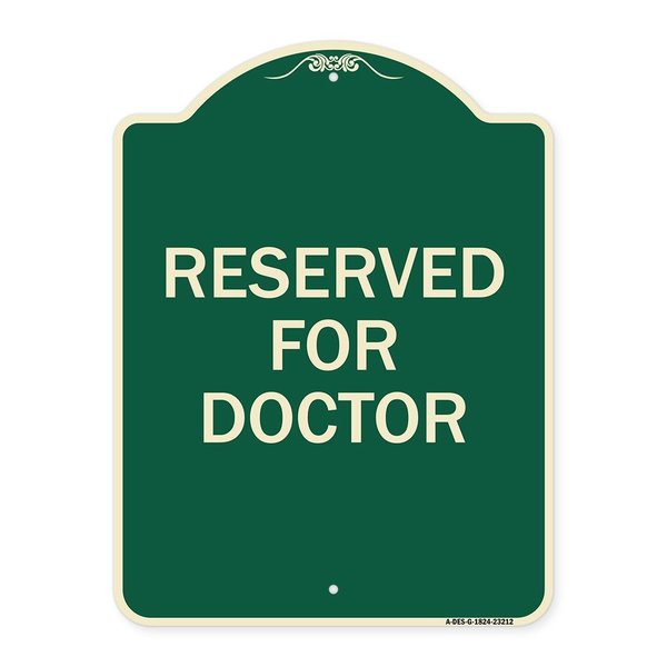 Signmission Reserved for Doctor Heavy-Gauge Aluminum Architectural Sign, 24" x 18", G-1824-23212 A-DES-G-1824-23212